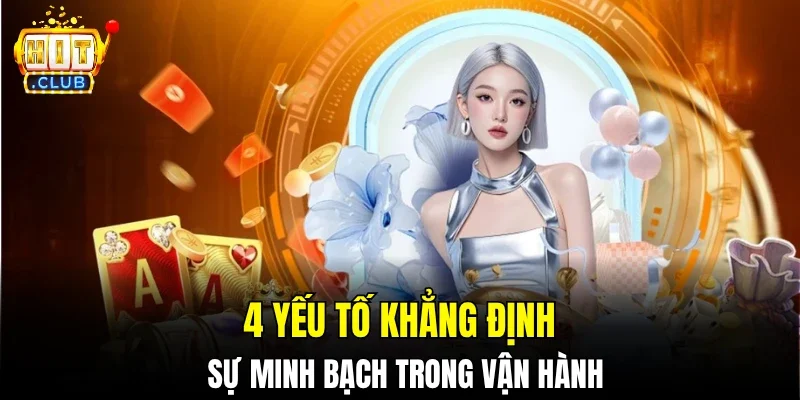4 yếu tố khẳng định sự minh bạch trong vận hành