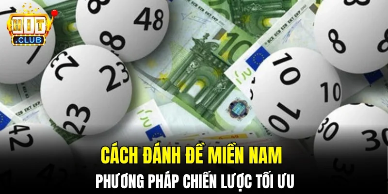 Cách Đánh Đề Miền Nam