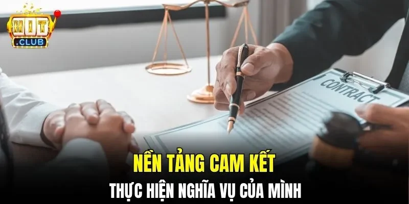 Nền tảng cam kết thực hiện nghĩa vụ của mình