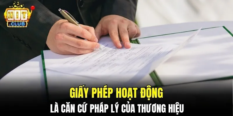 Giấy phép hoạt động là căn cứ pháp lý của thương hiệu