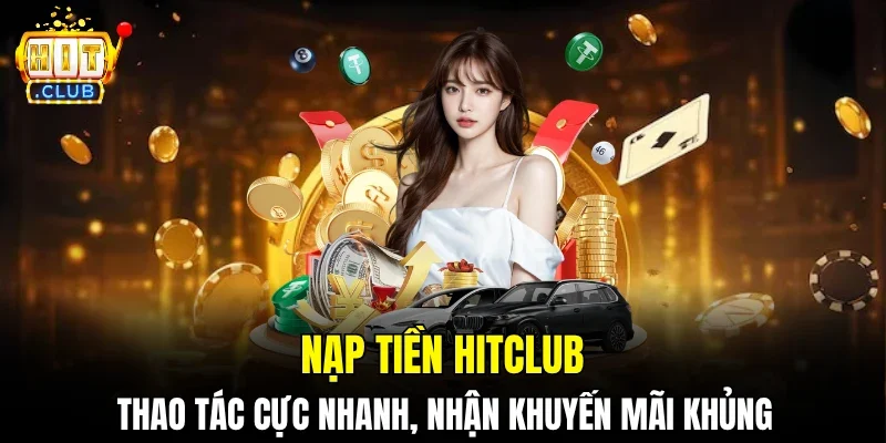 nạp tiền HitClub