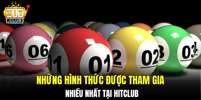 Những hình thức được tham gia nhiều nhất tại hitclub