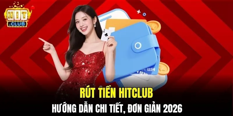 Rút Tiền HITCLUB