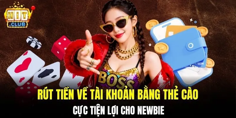 Rút tiền về tài khoản bằng thẻ cào